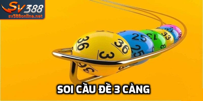 Soi Cầu Đề 3 Càng - Phương Pháp Dự Đoán Chuẩn Đến 99% 1 Tổng quan về soi cầu đề 3 càng là gì?